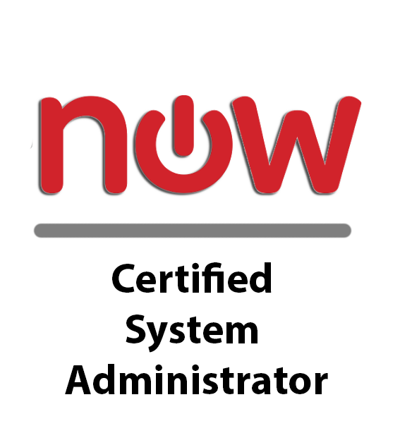 ServiceNow System Administrator (CSA) 
